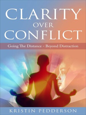 cover image of Clarity Over Conflict (Going the Distance--Beyond Distraction)
